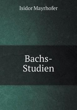 Paperback Bachs-Studien [German] Book