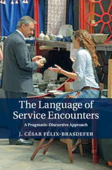 Paperback The Language of Service Encounters Book