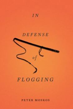 Hardcover In Defense of Flogging Book