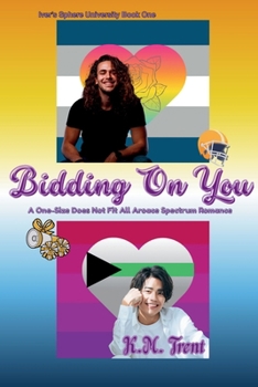 Paperback Bidding On You: A One-Size Does Not Fit All Aroace Spectrum Romance Book
