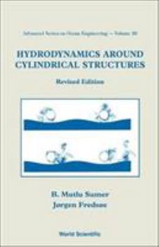 Hardcover Hydrodynamics Around Cylindrical Structures (Revised Edition) Book