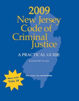 Paperback 2009 New Jersey Code of Criminal Justice: A Practical Guide Book