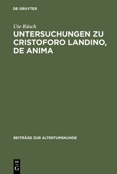 Hardcover Untersuchungen Zu Cristoforo Landino, de Anima [German] Book
