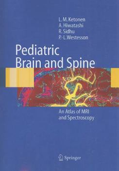 Paperback Pediatric Brain and Spine: An Atlas of MRI and Spectroscopy Book