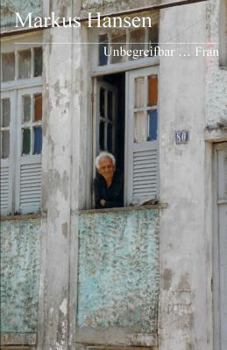 Paperback Unbegreifbar ... Fran [German] Book