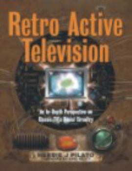 Paperback Retro Active Television: An In-Depth Perspective on Classic TV's Social Circuitry Book