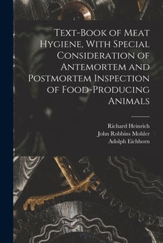 Text-book of Meat Hygiene, With Special Consideration of Antemortem and Postmortem Inspection of Food-producing Animals
