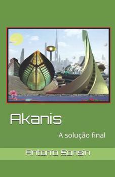 Paperback Akanis: A Solução Final [Portuguese] Book