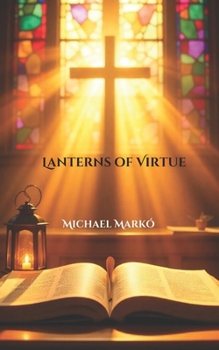 Paperback Lanterns of Virtue: Catholic Stories of Faith Book