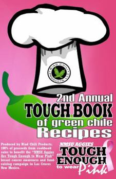 Unknown Binding 2nd Annual Tough Book of Green Chile Recipes Book