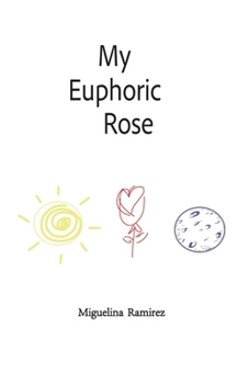 Paperback My Euphoric Rose Book