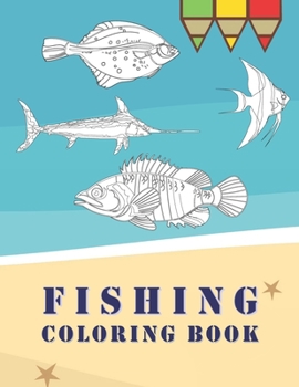 Paperback Fishing Coloring Book: 50 Amazing fish coloring Designs for All Ages, Anti-Stress Designs For Relaxation Book