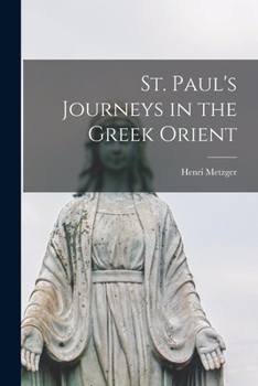 Paperback St. Paul's Journeys in the Greek Orient Book