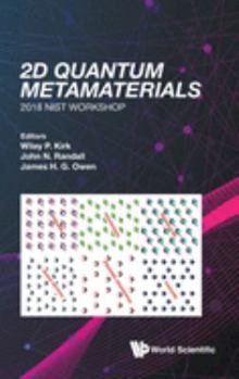 Hardcover 2D Quantum Metamaterials: Proc of the 2018 Nist Workshop Book