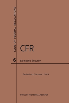 Paperback Code of Federal Regulations Title 6, Domestic Security, 2019 Book