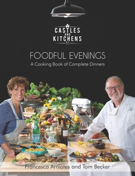 Foodful Evenings: A Cooking Book of Complete Menus