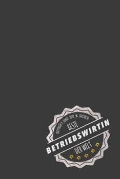 Geprüft und 100 % sicher beste Betriebswirtin der Welt: inkl. Kalender für 2020 | Das perfekte Geschenk für Betriebswirtinnen |  Geschenkidee | Geschenke (German Edition)