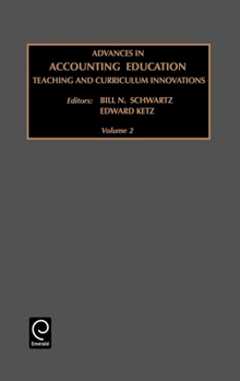 Hardcover Advances in Accounting Education: Teaching and Curriculum Innovations Book