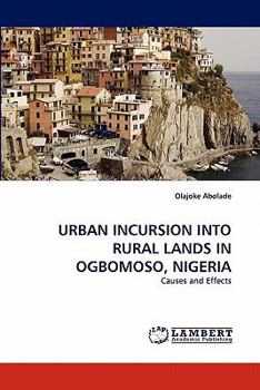 Paperback Urban Incursion Into Rural Lands in Ogbomoso, Nigeria Book