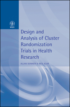 Hardcover Design and Analysis of Cluster Randomization Trials in Health Research Book