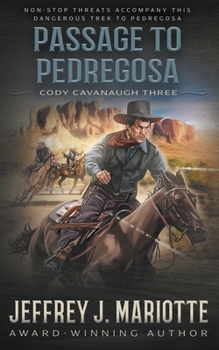 Paperback Passage To Pedregosa: A Classic Western Book