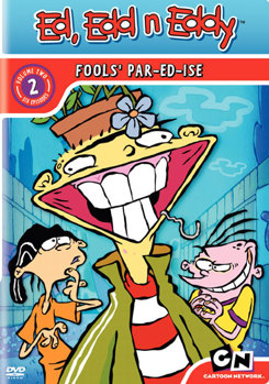 Ed, Edd 'n' Eddy, Vol. 2 - Fools Par-Ed-Ise