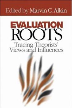Hardcover Evaluation Roots: Tracing Theorists' Views and Influences Book