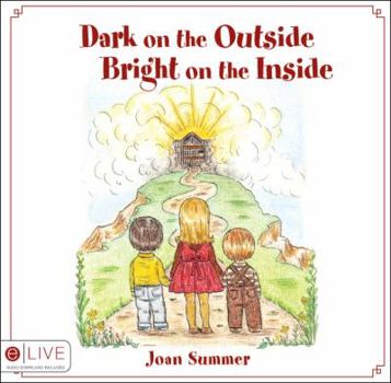 Paperback Dark on the Outside Bright on the Inside Book