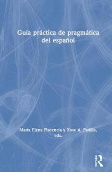 Hardcover Guía práctica de pragmática del español Book