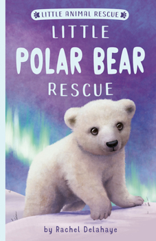 Paperback Little Polar Bear Rescue Book