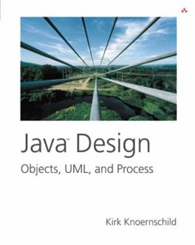 Paperback Java Design: Objects, UML, and Process Book