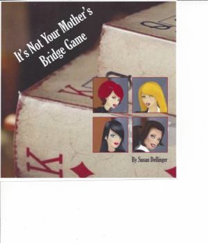 Paperback It's Not Your Mother's Bridge Game Book
