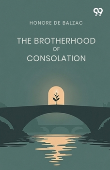 Paperback The Brotherhood Of Consolation Book