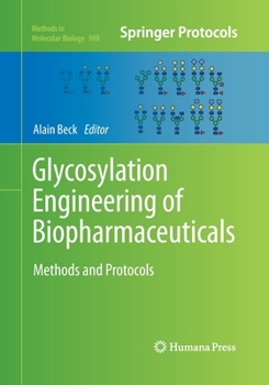 Paperback Glycosylation Engineering of Biopharmaceuticals: Methods and Protocols Book