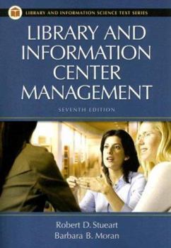 Paperback Library and Information Center Management (Library and Information Science Text Series) Book