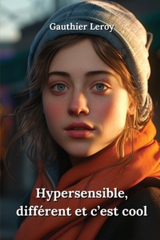 Paperback Hypersensible, différent et c'est cool [French] Book