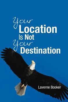 Paperback Your Location Is Not Your Destination Book