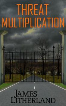 Paperback Threat Multiplication (Slowpocalypse, Book 2) Book