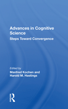 Paperback Advances in Cognitive Science: Steps Toward Convergence Book