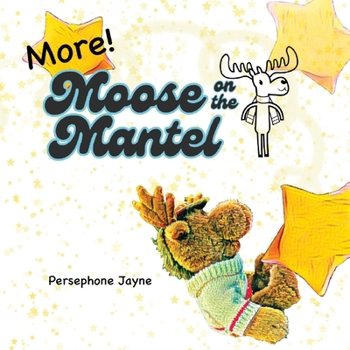 Paperback More Moose on the Mantel: Advice, encouragement, and wisdom for the holidays. Book