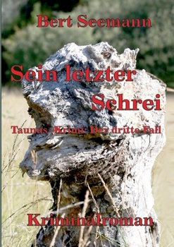 Paperback Sein letzter Schrei: Taunus-Krimi: der dritte Fall [German] Book