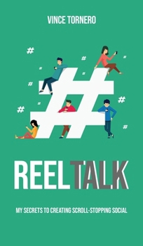 Hardcover Reel Talk: My Secrets to Creating Scroll-Stopping Social Book