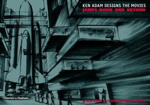 Hardcover Ken Adam Designs the Movies: James Bond and Beyond Book