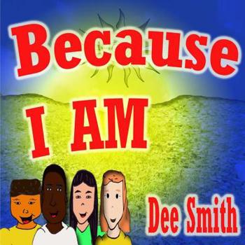 Paperback Because I AM: Picture Book for Kids encouraging self esteem, self love and embracing difference. Great for diversity themed storytim Book