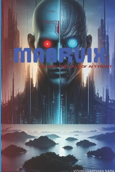 Paperback Maarvix: Rise and Fall of AI Tyrant Book
