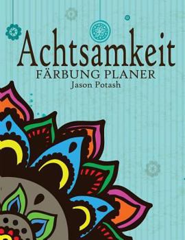 Paperback Achtsamkeit Farbung Planer [German] Book