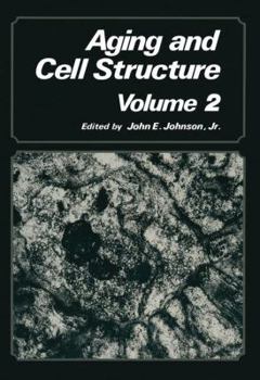 Paperback Aging and Cell Structure: Volume 2 Book