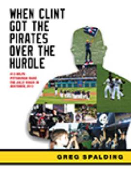 When Clint Got the Pirates Over the Hurdle