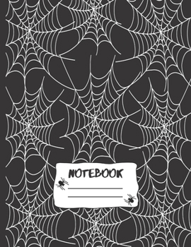 Notebook:: Spooky Halloween Journal Notebook For Kids With Spider Web Cover and Custom Spider Web Design Pages