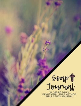 SOAP Journal - XL 365 Page Daily Devotional SOAP Method Bible Study Journal: Undated Planner and Bible study guides and workbooks, xl daily planner,Teen bible study book, Bible study help